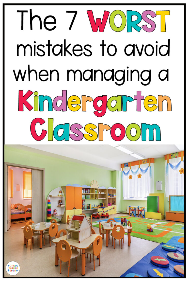 The 7 Worst Mistakes to Avoid When Managing Your Kindergarten Classroom