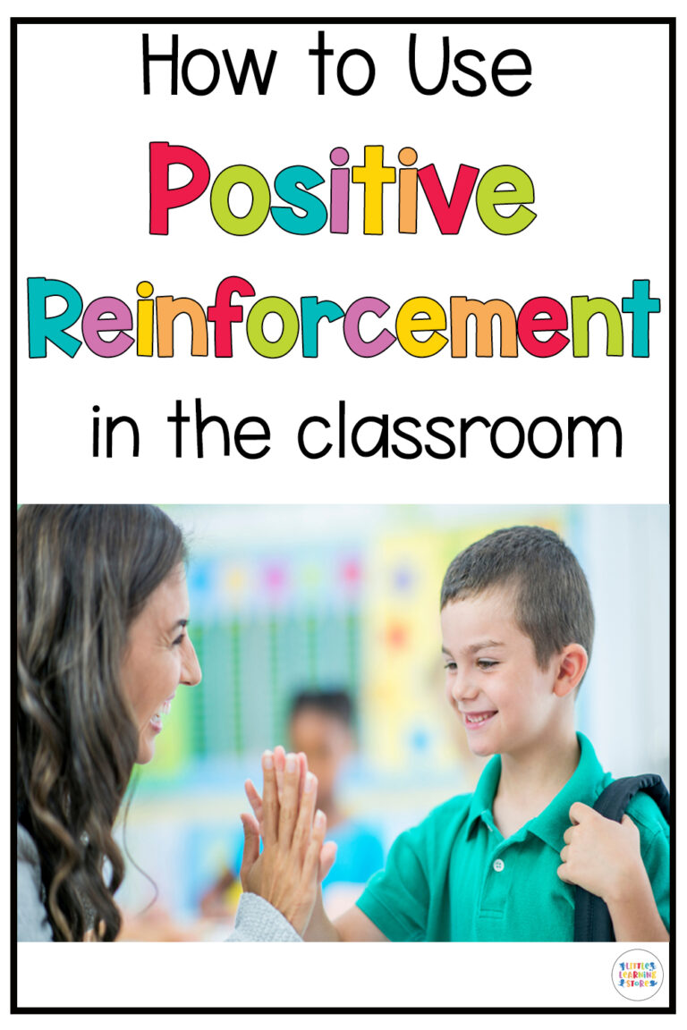 How to Use Positive Reinforcement in the Classroom